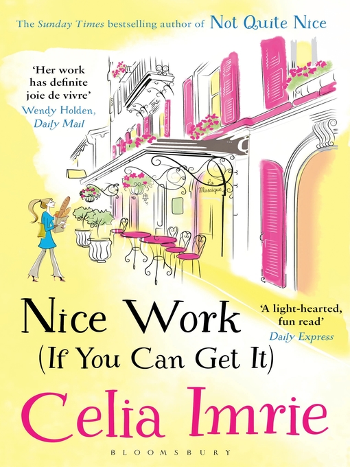 Title details for Nice Work (If You Can Get It) by Celia Imrie - Available